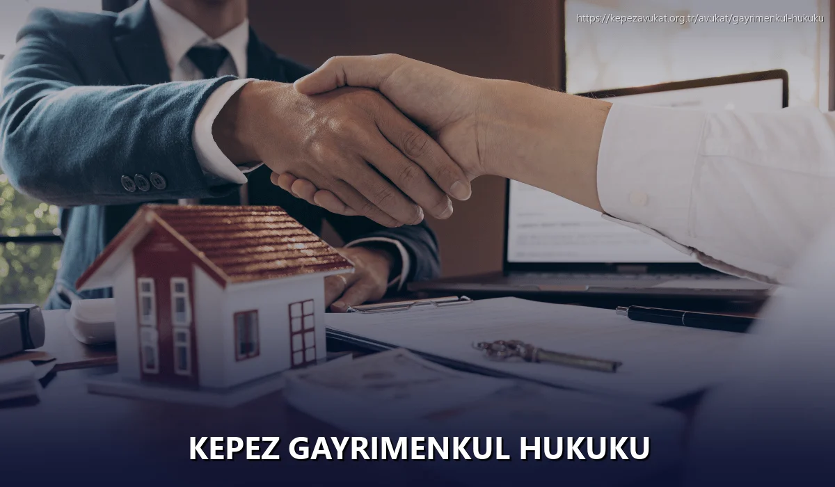 Kepez Gayrimenkul Hukuku