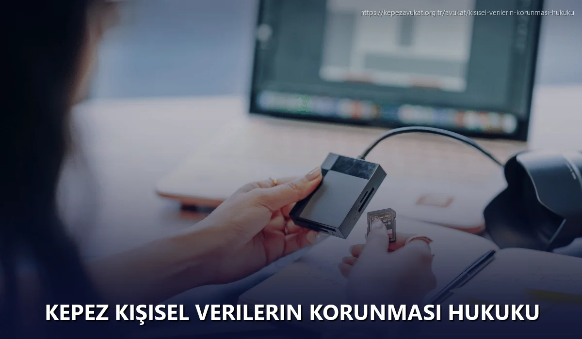 Kepez Kişisel Verilerin Korunması Hukuku