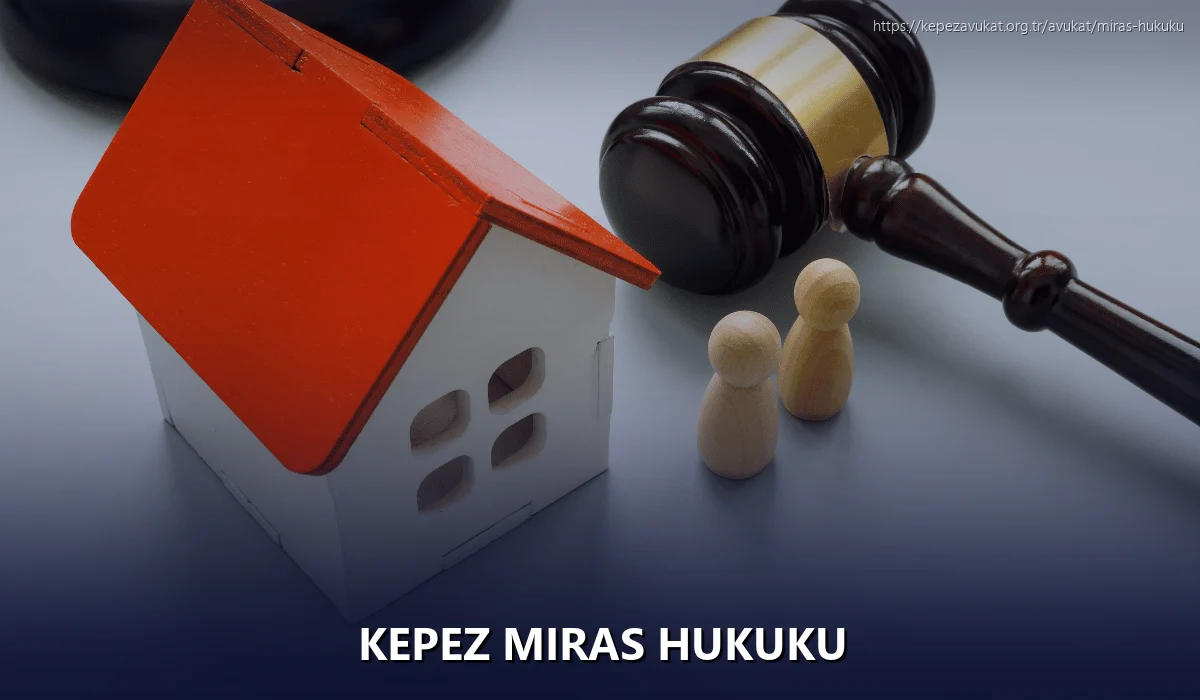 Kepez Miras Hukuku
