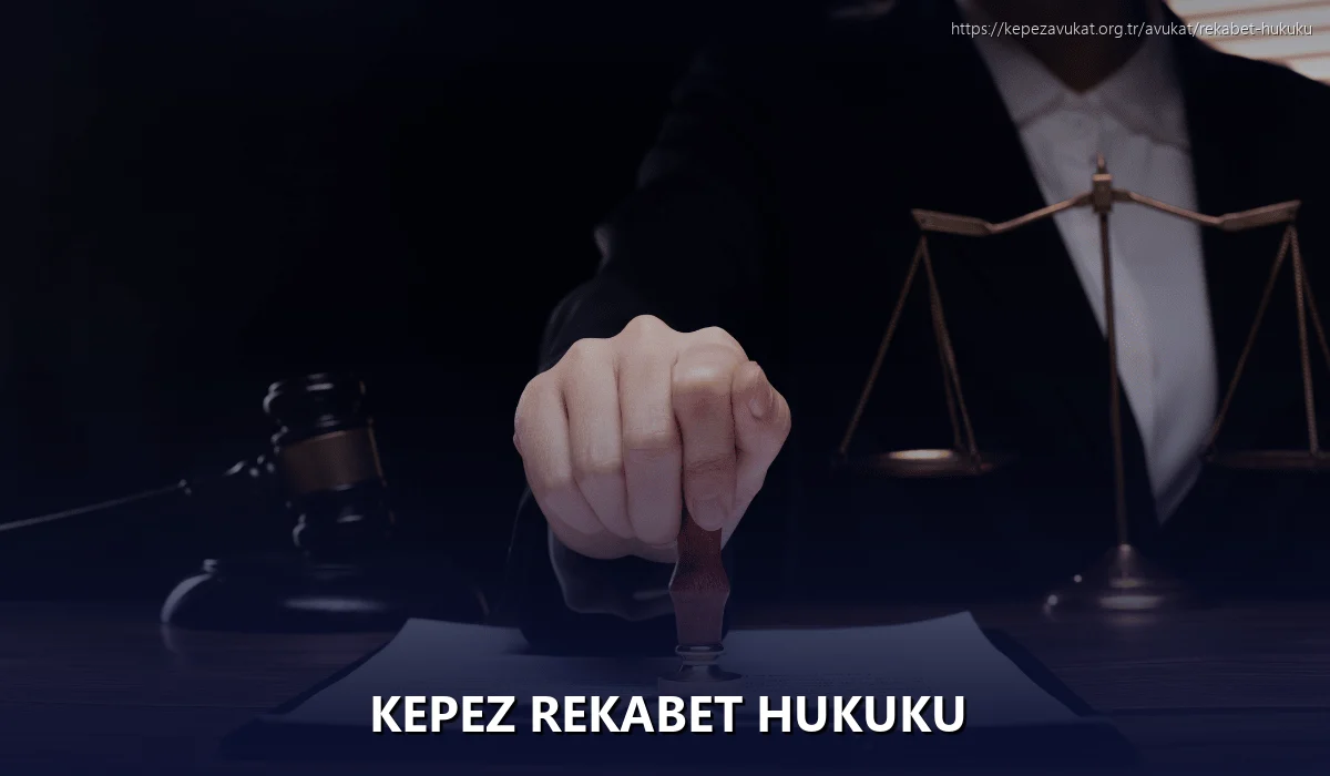 Kepez Rekabet Hukuku