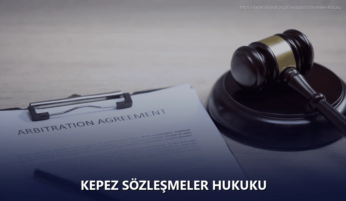 Kepez Sözleşmeler Hukuku